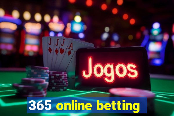 365 online betting