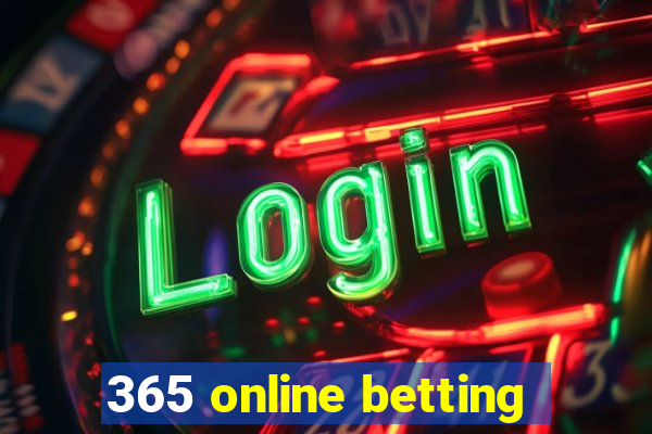 365 online betting