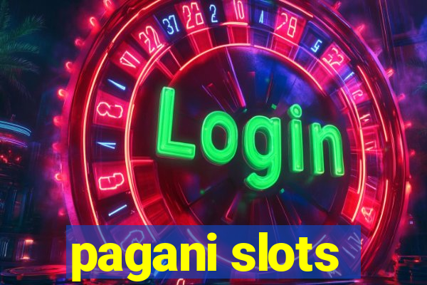 pagani slots