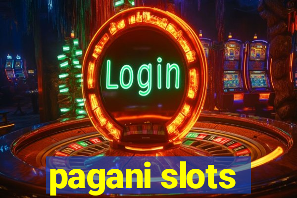 pagani slots