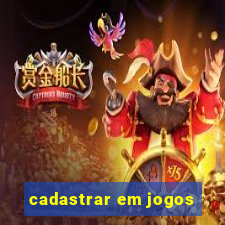 cadastrar em jogos