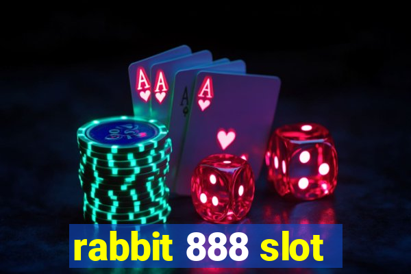 rabbit 888 slot