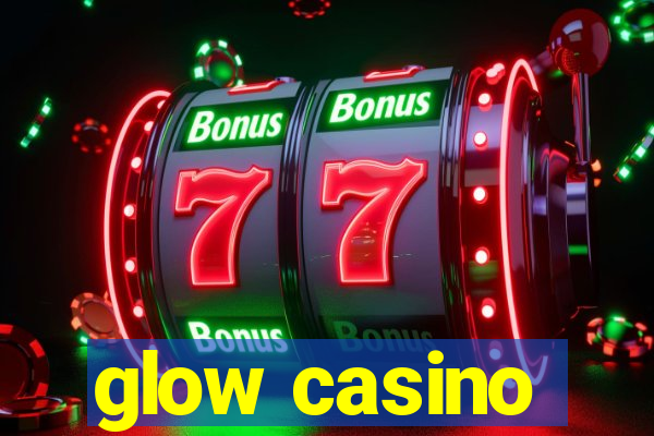 glow casino