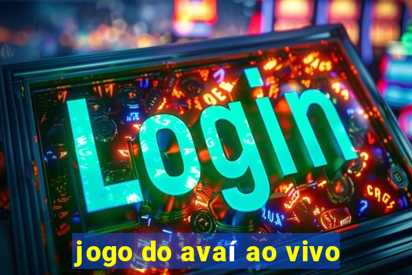 jogo do avaí ao vivo