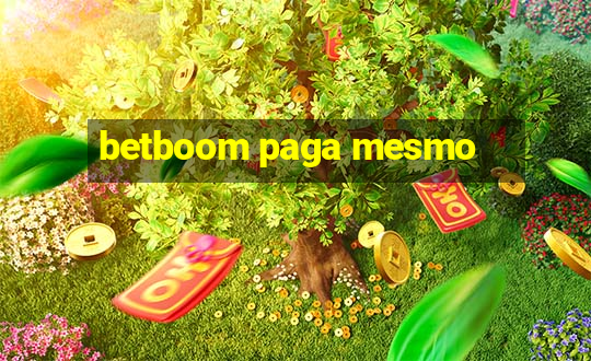 betboom paga mesmo