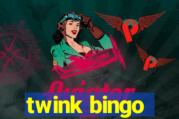 twink bingo