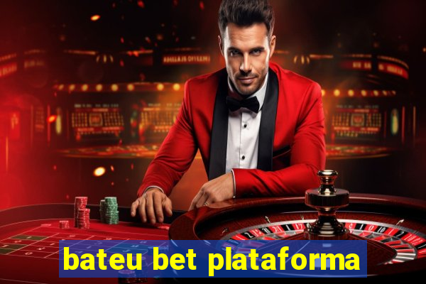 bateu bet plataforma