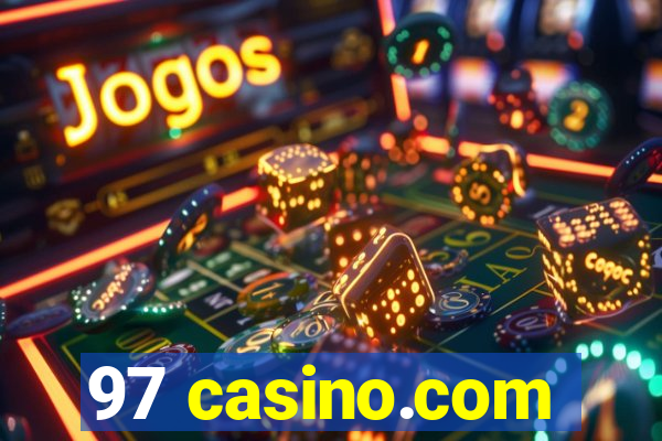 97 casino.com