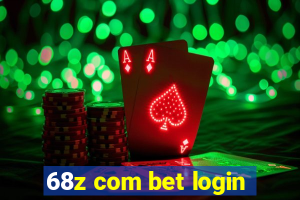 68z com bet login