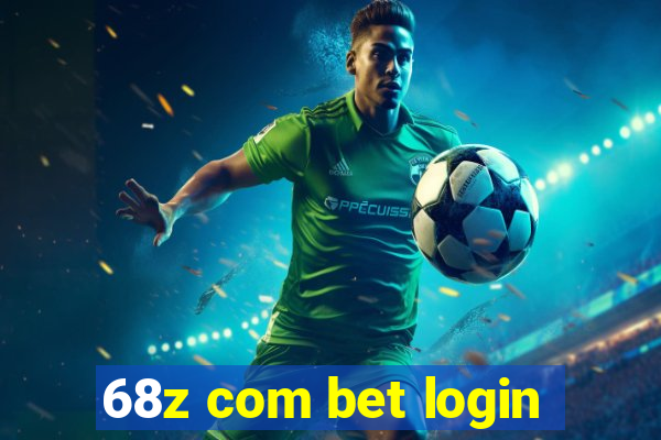 68z com bet login