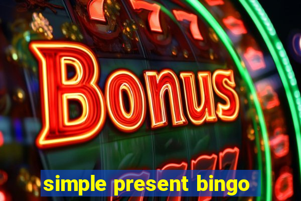 simple present bingo