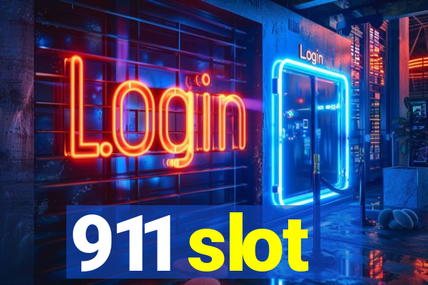 911 slot