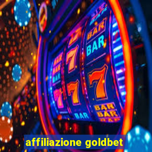 affiliazione goldbet