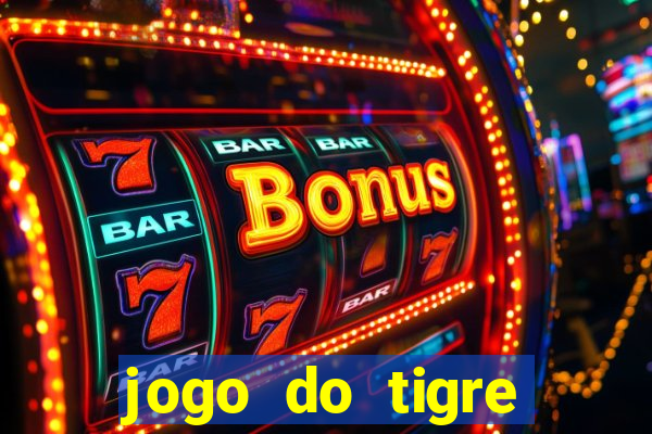 jogo do tigre deposito de 3 reais