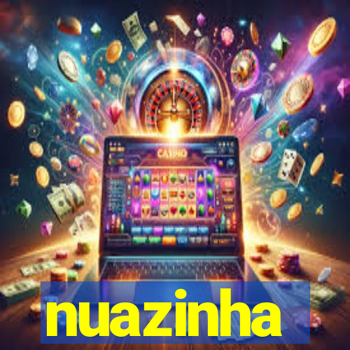 nuazinha