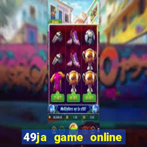 49ja game online casino slots