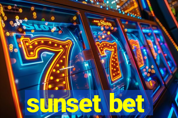 sunset bet