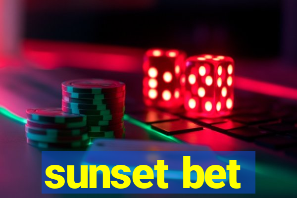 sunset bet