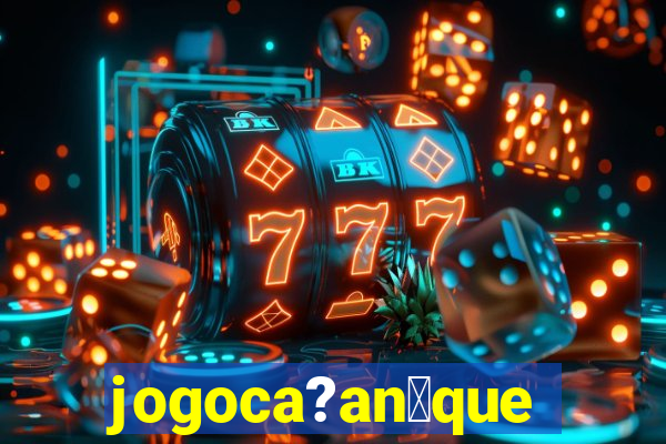 jogoca?an铆quel