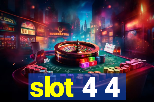 slot 4 4