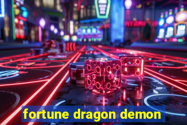 fortune dragon demon