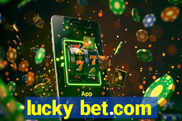 lucky bet.com