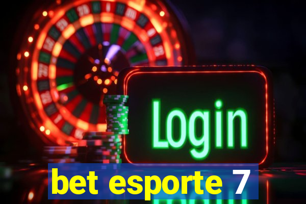 bet esporte 7