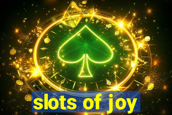 slots of joy