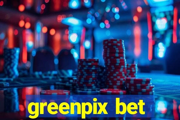 greenpix bet