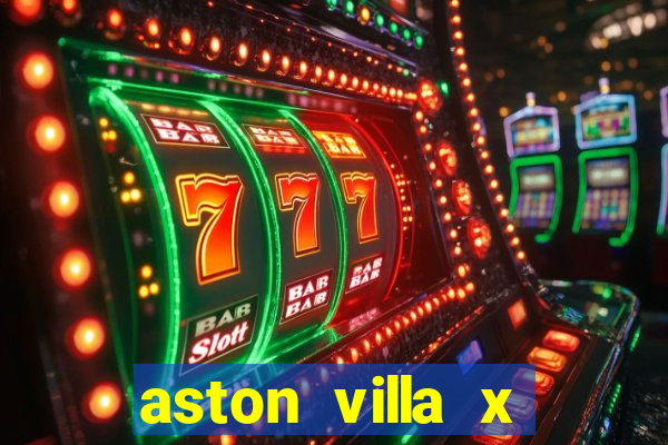 aston villa x chelsea palpites