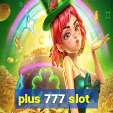 plus 777 slot