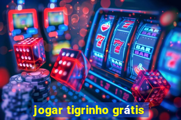 jogar tigrinho grátis