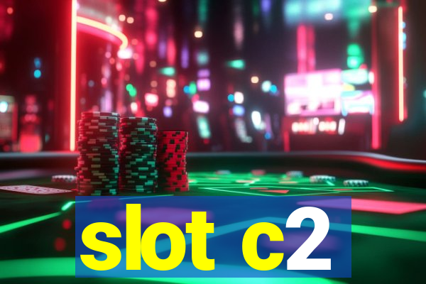 slot c2