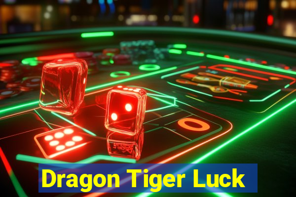 Dragon Tiger Luck