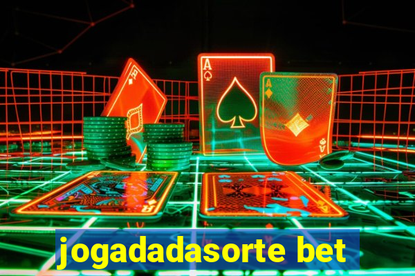 jogadadasorte bet