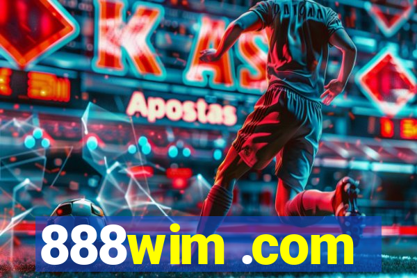 888wim .com