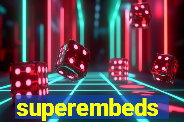 superembeds