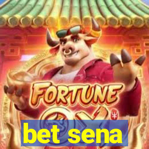 bet sena