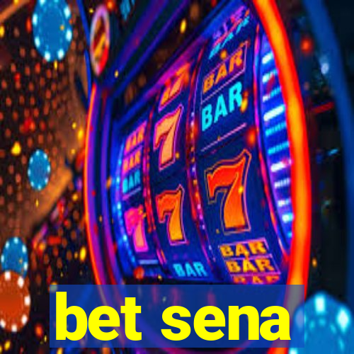 bet sena