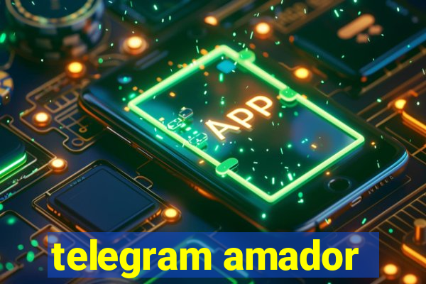 telegram amador