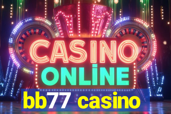 bb77 casino