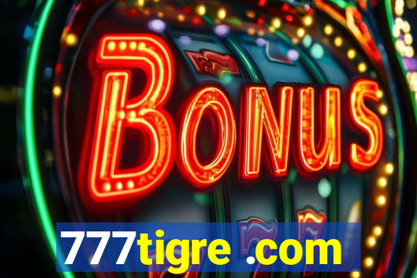 777tigre .com