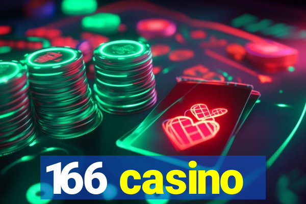 166 casino