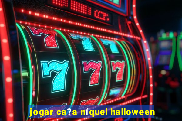 jogar ca?a níquel halloween