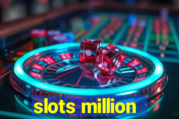 slots million