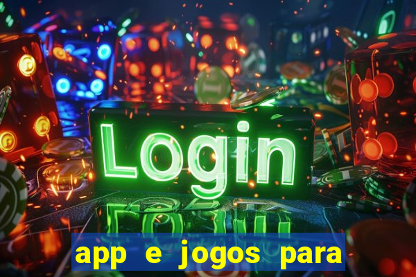 app e jogos para ganhar dinheiro