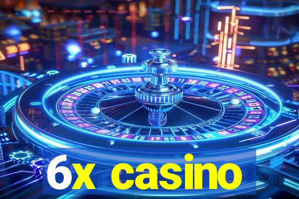 6x casino