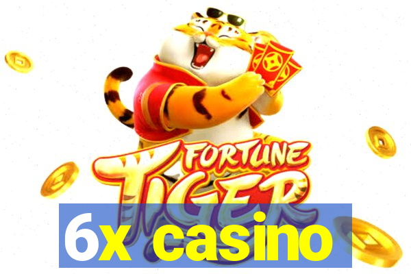 6x casino