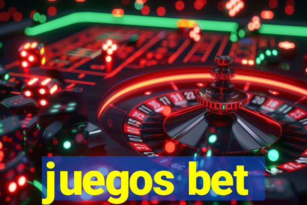 juegos bet