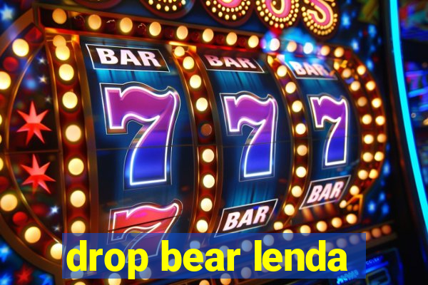 drop bear lenda